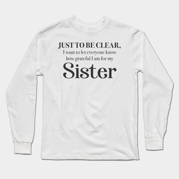 Grateful Sister Long Sleeve T-Shirt by Joe Camilo Designs